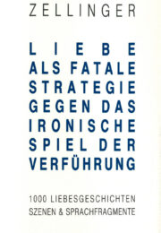 Liebe als fatale Strategie gegen das ironische Spiel der Verführung