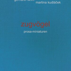 zugvögel – 36 prosa-miniaturen + eine zugabe