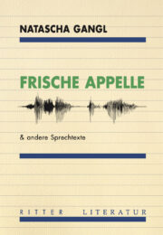 FRISCHE APPELLE & andere Sprechtexte